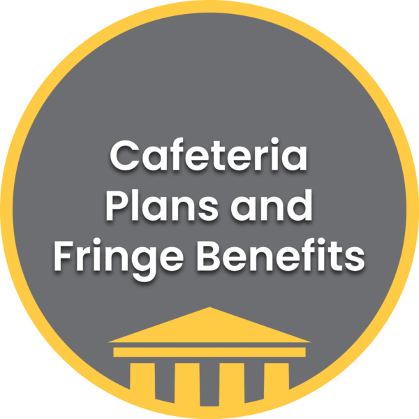 Cafeteria Plans and Fringe Benefits